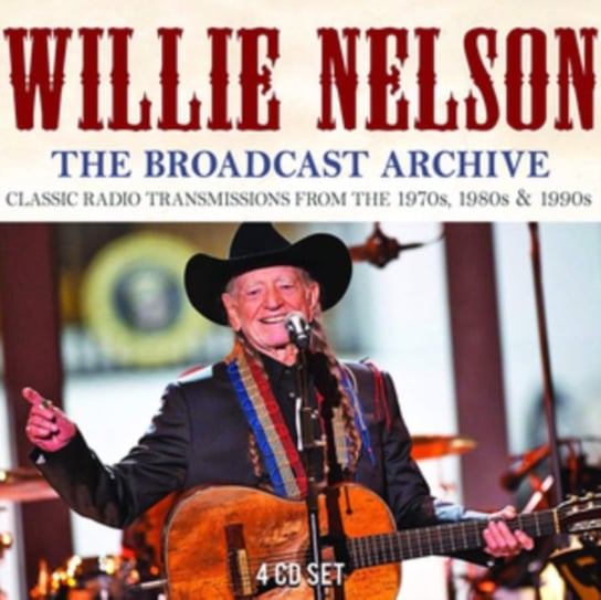 The Broadcast Archives Willie Nelson