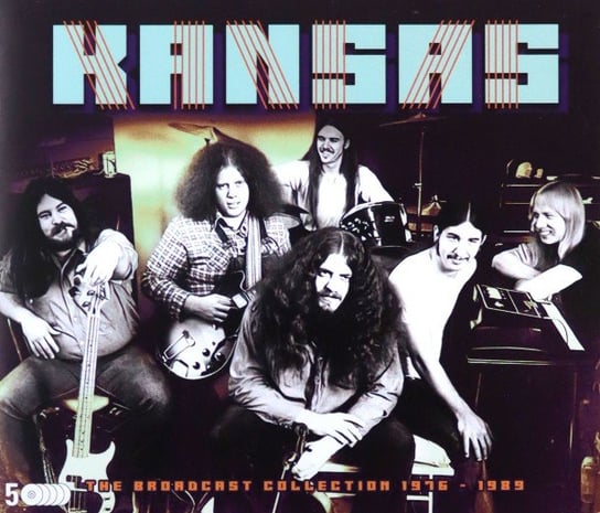 The Broadcast Collection 1976-1989 Kansas