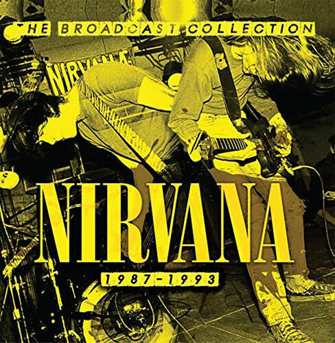 The Broadcast Collection 1987-1993 Nirvana