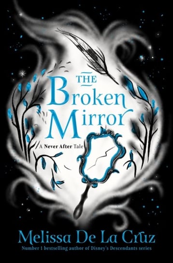 The Broken Mirror Melissa de la Cruz