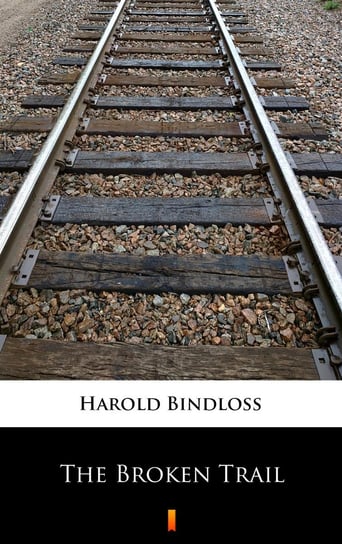 The Broken Trail - ebook mobi Bindloss Harold