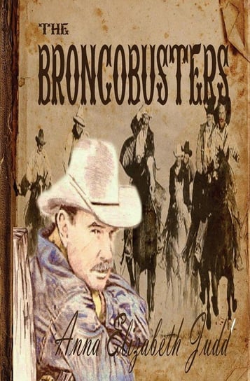 The Broncobusters Anna Elizabeth Judd