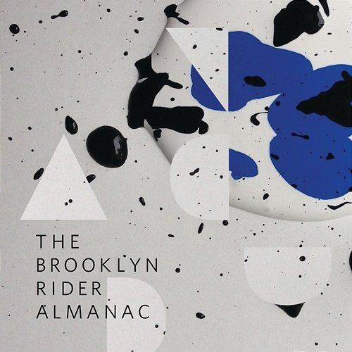 The Brooklyn Rider Almanac Brooklyn Rider