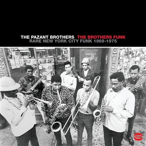 The Brothers Funk: Rare New York City Funk The Pazant Brothers