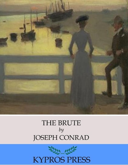 The Brute Conrad Joseph