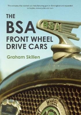 The BSA Front Wheel Drive Cars Skillen Graham