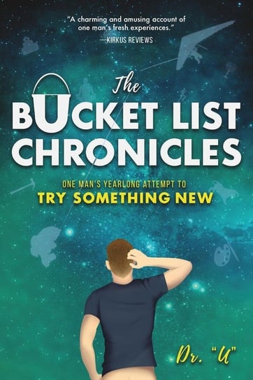 The Bucket List Chronicles Uniszkiewicz Rob