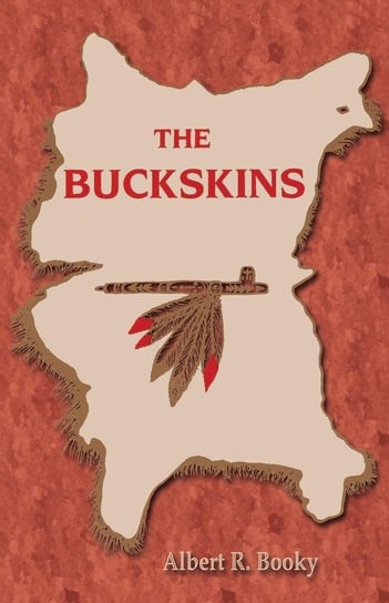 The Buckskins Booky Albert R.