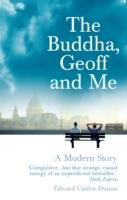 The Buddha, Geoff and Me Edward Canfor-Dumas
