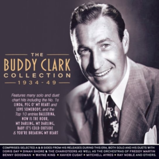 The Buddy Clark Collection 1934-49 Buddy Clark