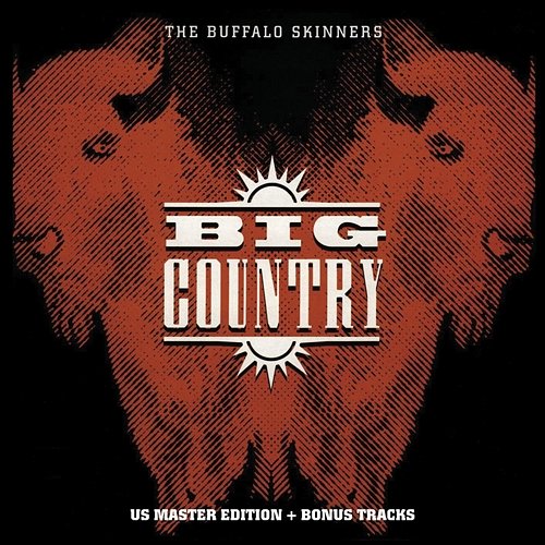 The One I Love Big Country