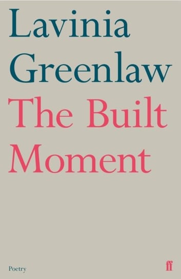 The Built Moment Greenlaw Lavinia