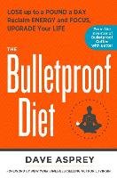 The Bulletproof Diet Asprey Dave