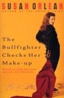 The Bullfighter Checks Her Make-Up Orlean Susan