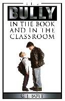 The Bully in the Book and in the Classroom Bott C. J.