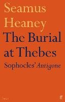 The Burial at Thebes Heaney Seamus