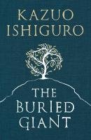 The Buried Giant Ishiguro Kazuo