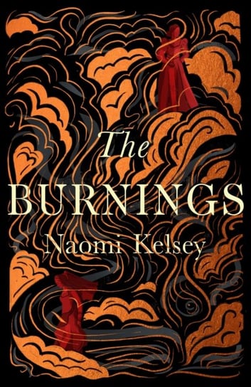 The Burnings Naomi Kelsey