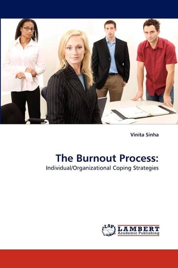 The Burnout Process Sinha Vinita