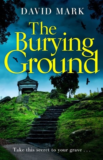 The Burying Ground Mark David