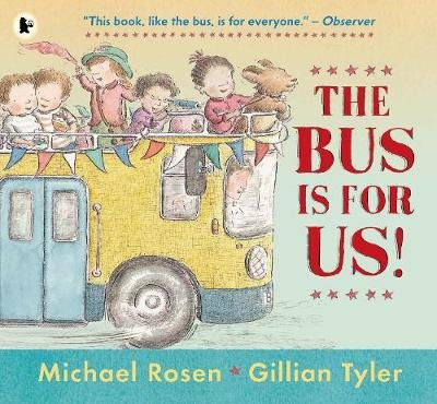 The Bus Is for Us! Rosen Michael