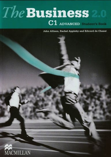 The Business 2.0 C1. Advanced. Student's Book Allison John, Appleby Rachel, Chazal de Edward