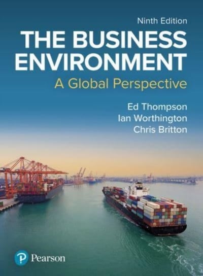 The Business Environment: A Global Perspective Ed Thompson