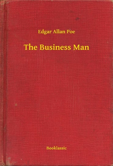 The Business Man Poe Edgar Allan