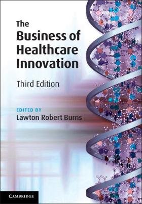 The Business of Healthcare Innovation Opracowanie zbiorowe
