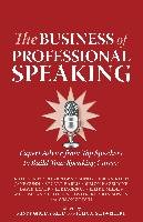 The Business of Professional Speaking Gunn Jane, Atkin Kate, Brown Rob