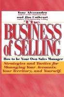 The Business of Selling Alessandra Tony, Cathcart Jim, Alessandra Anthony