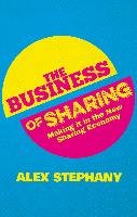 The Business of Sharing Stephany Alex