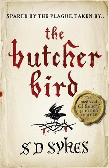 The Butcher Bird: Oswald de Lacy Book 2 S.D. Sykes