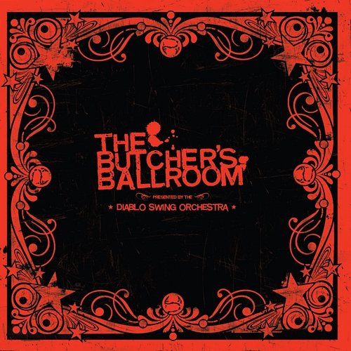 The Butcher's Ballroom Diablo Swing Orchestra