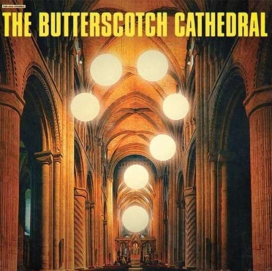 The Butterscotch Cathedral The Butterscotch Cathedral