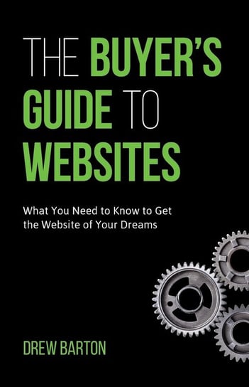 The Buyer's Guide to Websites Barton Drew