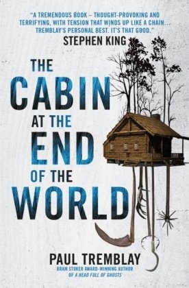The Cabin at the End of the World Tremblay Paul