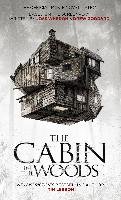The Cabin in the Woods: The Official Movie Novelization Lebbon Tim