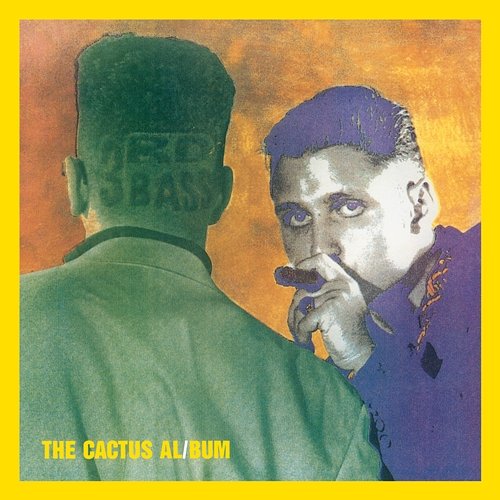The Cactus Album 3rd Bass