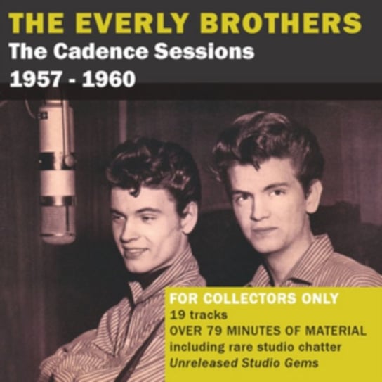 The Cadence Sessions 1957-1960 The Everly Brothers