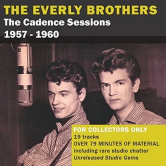 The Cadence Sessions 1957-1960 The Everly Brothers