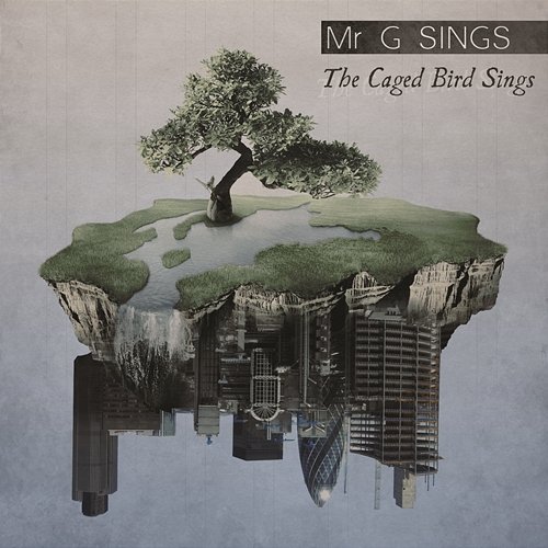 The Caged Bird Sings Mr G Sings