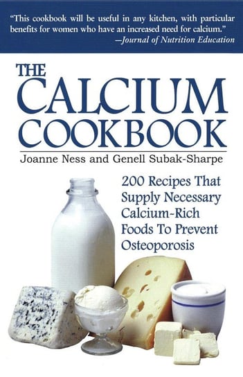 The Calcium Cookbook Ness Joanne