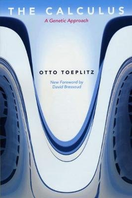 The Calculus: A Genetic Approach Toeplitz Otto