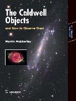 The Caldwell Objects and How to Observe Them Mobberley Martin