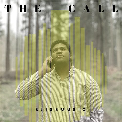 The Call Blissmusic
