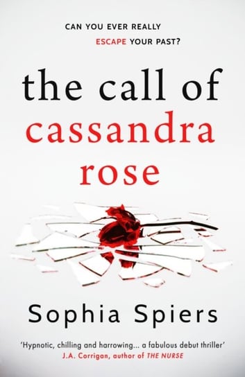 The Call of Cassandra Rose Sophia Spiers