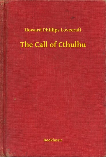 The Call of Cthulhu Lovecraft Howard Phillips