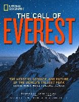 The Call of Everest: The History, Science, and Future of the World's Tallest Peak Anker Conrad, Mcdonald Bernadette