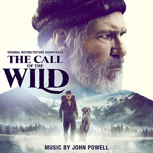 The Call of the Wild John Powell
